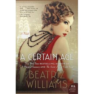 A Certain Age -- Beatriz Williams
